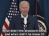 What didn’t the president know, and when didn’t he know it?