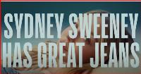Sexy Jeans, Culture Wars and Profits -- The Sydney Sweeney Effect