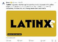 Axios claims the popularity of 'Latine' among Latinos is 'surging'