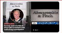 Anybody surprised the Abercrombie & Fitch CEO got busted for sex trafficking?