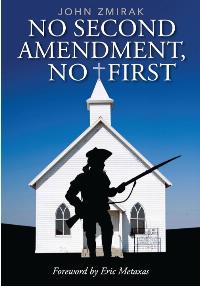 Do the Bible and Our Constitution Agree That We Have “A Right to Bear Arms”?