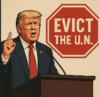 Hey Hey Ho Ho -– The UN has Got to Go!